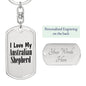 Love My Australian Shepherd - Luxury Dog Tag Keychain