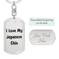 Love My Japanese Chin v4 - Luxury Dog Tag Keychain
