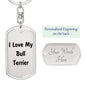 Love My Bull Terrier v4 - Luxury Dog Tag Keychain