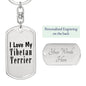 Love My Tibetan Terrier - Luxury Dog Tag Keychain