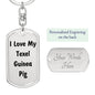 Love My Texel Guinea Pig - Luxury Dog Tag Keychain