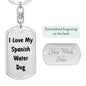 Love My Spanish Water Dog v4 - Luxury Dog Tag Keychain