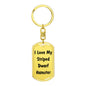 Love My Striped Dwarf Hamster - Luxury Dog Tag Keychain