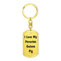 Love My Peruvian Guinea Pig - Luxury Dog Tag Keychain