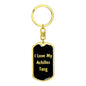 Love My Achilles Tang v2 - Luxury Dog Tag Keychain