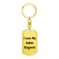 Love My Indian Ringneck - Luxury Dog Tag Keychain