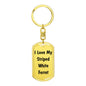 Love My Striped White Ferret - Luxury Dog Tag Keychain