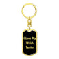 Love My Welsh Terrier v5 - Luxury Dog Tag Keychain