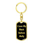 Love My Black Balloon Molly v2 - Luxury Dog Tag Keychain