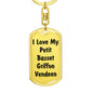 Love My Petit Basset Griffon Vendeen v4 - Luxury Dog Tag Keychain