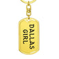 Dallas Girl v4 - Luxury Dog Tag Keychain