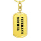 Veteran's Mother - Luxury Dog Tag Keychain