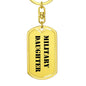 Military Daughter - Luxury Dog Tag Keychain
