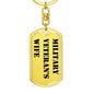 Military Veteran's Wife - Luxury Dog Tag Keychain