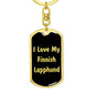 Love My Finnish Lapphund v5 - Luxury Dog Tag Keychain