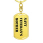 Navy Veteran's Mother - Luxury Dog Tag Keychain