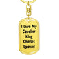 Love My Cavalier King Charles Spaniel v4 - Luxury Dog Tag Keychain