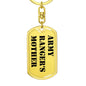 Army Ranger's Mother - Luxury Dog Tag Keychain