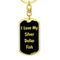 Love My Silver Dollar Fish v2 - Luxury Dog Tag Keychain