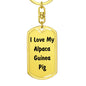 Love My Alpaca Guinea Pig - Luxury Dog Tag Keychain