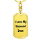 Love My Diamond Dove - Luxury Dog Tag Keychain