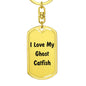 Love My Ghost Catfish - Luxury Dog Tag Keychain