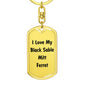 Love My Black Sable Mitt Ferret - Luxury Dog Tag Keychain