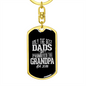 Only The Best Dads Get Promoted To Grandpa 2018 - Luxury Dog Tag Keychain