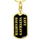 Navy Veteran's Daughter v2 - Luxury Dog Tag Keychain
