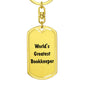 World's Greatest Bookkeeper - Luxury Dog Tag Keychain