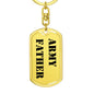 Army Father - Luxury Dog Tag Keychain