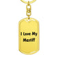 Love My Mastiff v4 - Luxury Dog Tag Keychain