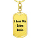 Love My Zebra Danio - Luxury Dog Tag Keychain