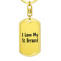 Love My St. Bernard - Luxury Dog Tag Keychain