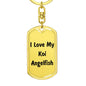Love My Koi Angelfish - Luxury Dog Tag Keychain