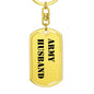 Army Husband - Luxury Dog Tag Keychain