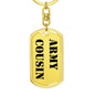 Army Cousin - Luxury Dog Tag Keychain