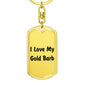 Love My Gold Barb - Luxury Dog Tag Keychain