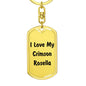 Love My Crimson Rosella - Luxury Dog Tag Keychain