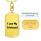 Love My Otterhound v4 - Luxury Dog Tag Keychain