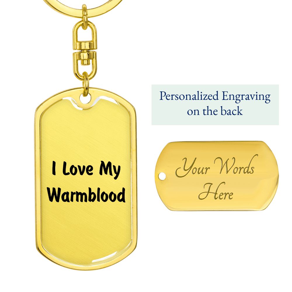 Love My Warmblood - Luxury Dog Tag Keychain