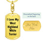 Love My West Highland White Terrier v4 - Luxury Dog Tag Keychain