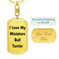 Love My Miniature Bull Terrier v4 - Luxury Dog Tag Keychain