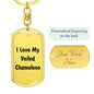 Love My Veiled Chameleon - Luxury Dog Tag Keychain