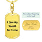 Love My Smooth Fox Terrier v4 - Luxury Dog Tag Keychain