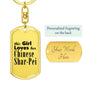 Chinese Shar-Pei - Luxury Dog Tag Keychain
