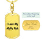 Love My Molly Fish - Luxury Dog Tag Keychain