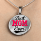 Best Mom Ever - Luxury Necklace
