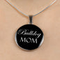 Bulldog Mom - Luxury Necklace
