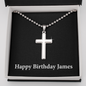 Happy Birthday James v2 - Personalized Stainless Steel Ball Chain Cross Necklace